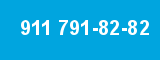 911 791-82-82 911 791-82-82